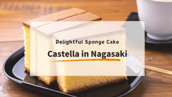 Nagasaki: The Story of Castella Cake