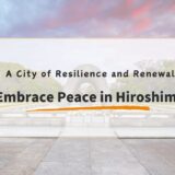 A One-Day Trip in Hiroshima: Exploring History and Nature