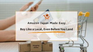 Shopping on Amazon Japan Before Visiting Japan: Everything You Need to Know