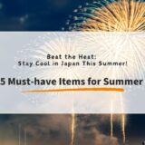 Beat The Heat: 5 Travel Essentials For Your Japan Summer Trip