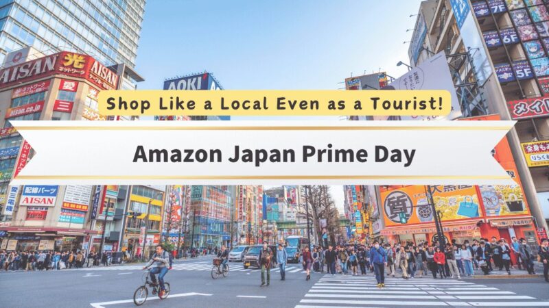 How Travelers Can Save Big on Amazon Japan’s Prime Day