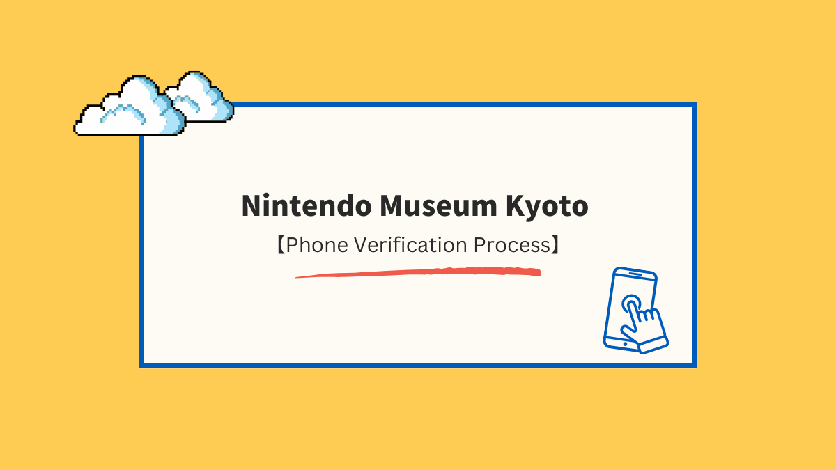 How to Complete Nintendo Museum’s Call Verification from the U.S. — No Talking Needed!