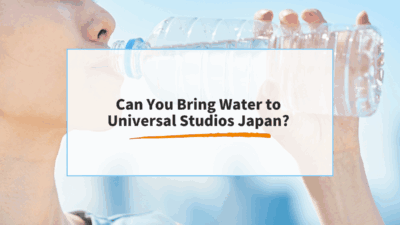 Can You Bring Water to Universal Studios Japan? Everything You Need to Know