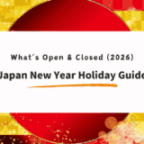 Japan New Year 2026: What’s Open & What’s Closed