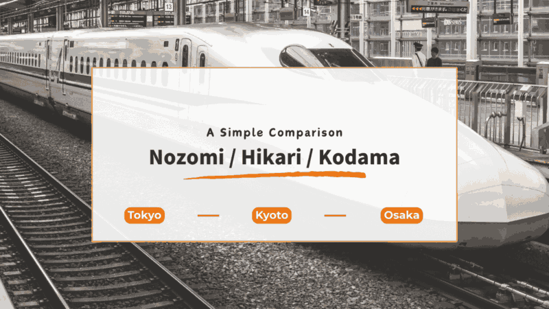 Nozomi vs Hikari vs Kodama: What’s the Difference? A Simple Guide for Travelers