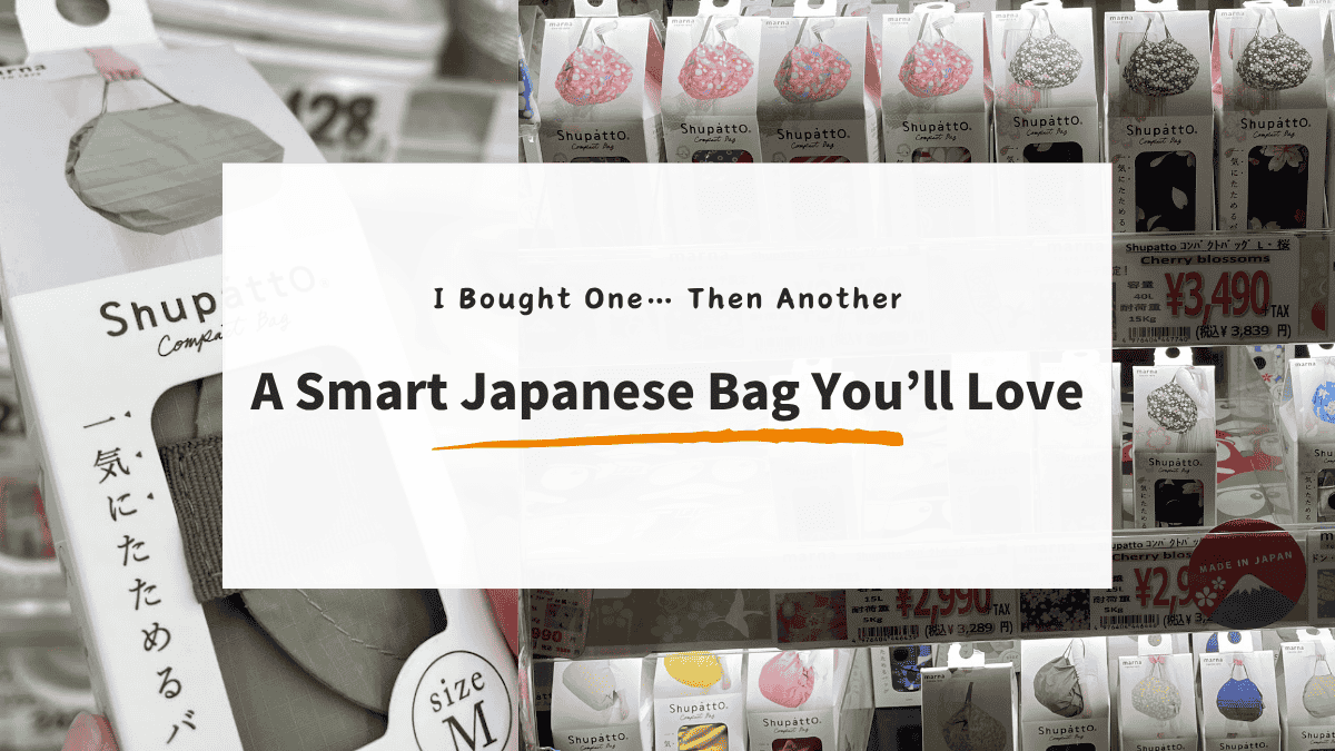Best Eco Bag to Buy in Japan: Why I Love the Shupatto Bag