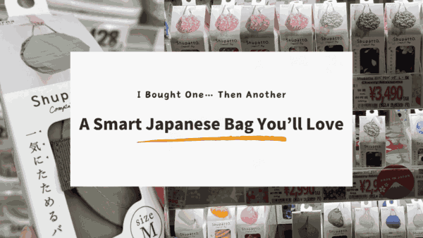 Best Eco Bag to Buy in Japan: Why I Love the Shupatto Bag