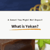 What Is Yokan? A Traditional Japanese Sweet Explained