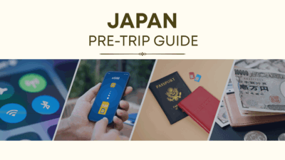 Before You Go to Japan: Your Complete Pre-Trip Checklist