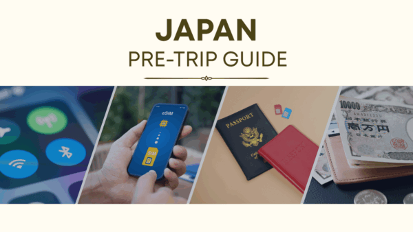 Before You Go to Japan: Your Complete Pre-Trip Checklist
