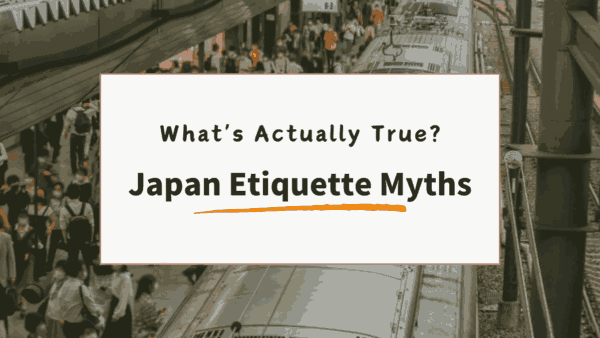 Japan Etiquette Myths: What's Actually True?